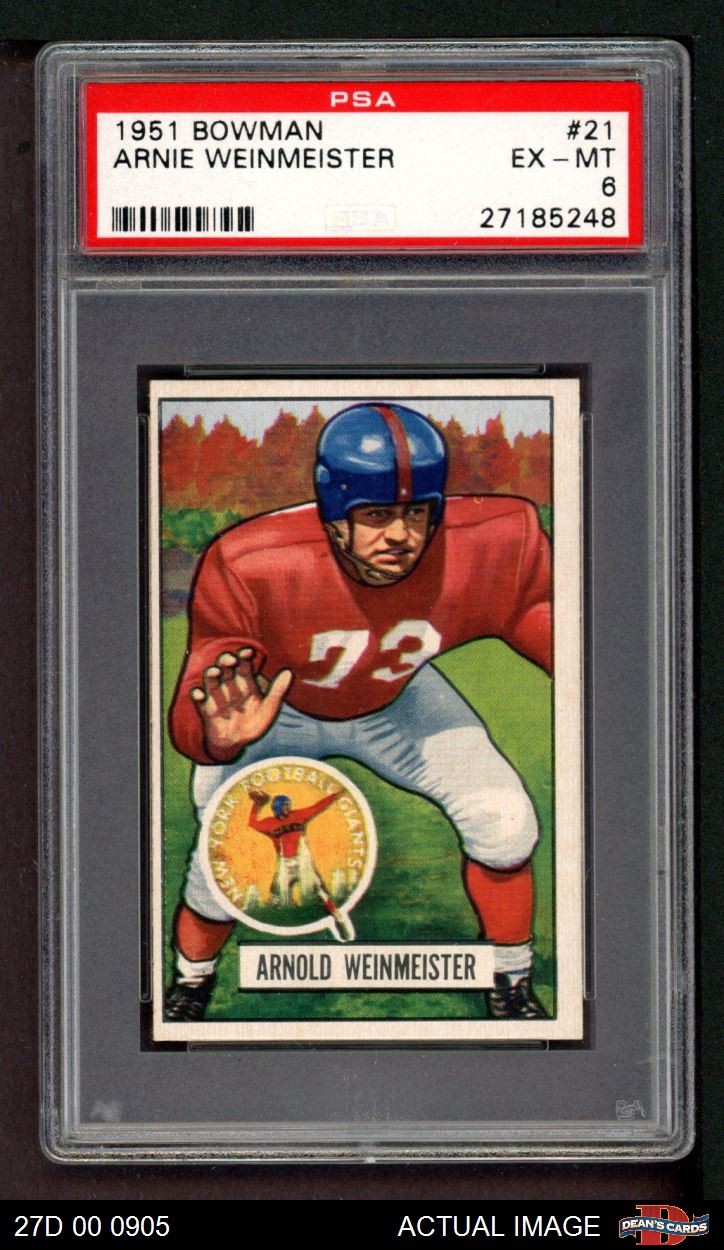 1951 Bowman #21 Arnold Weinmeister Giants-FB RC HOF Washington PSA 6 - EX/MT