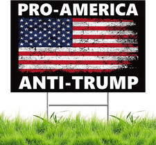 Pro America Anti Trump Yard Sign Double Sided Corrugated Plastic Outdoor Lawn Ga