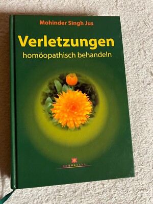 Verletzungen homöopathisch behandeln von Mohinder Singh Jus | Zustand neuwertig