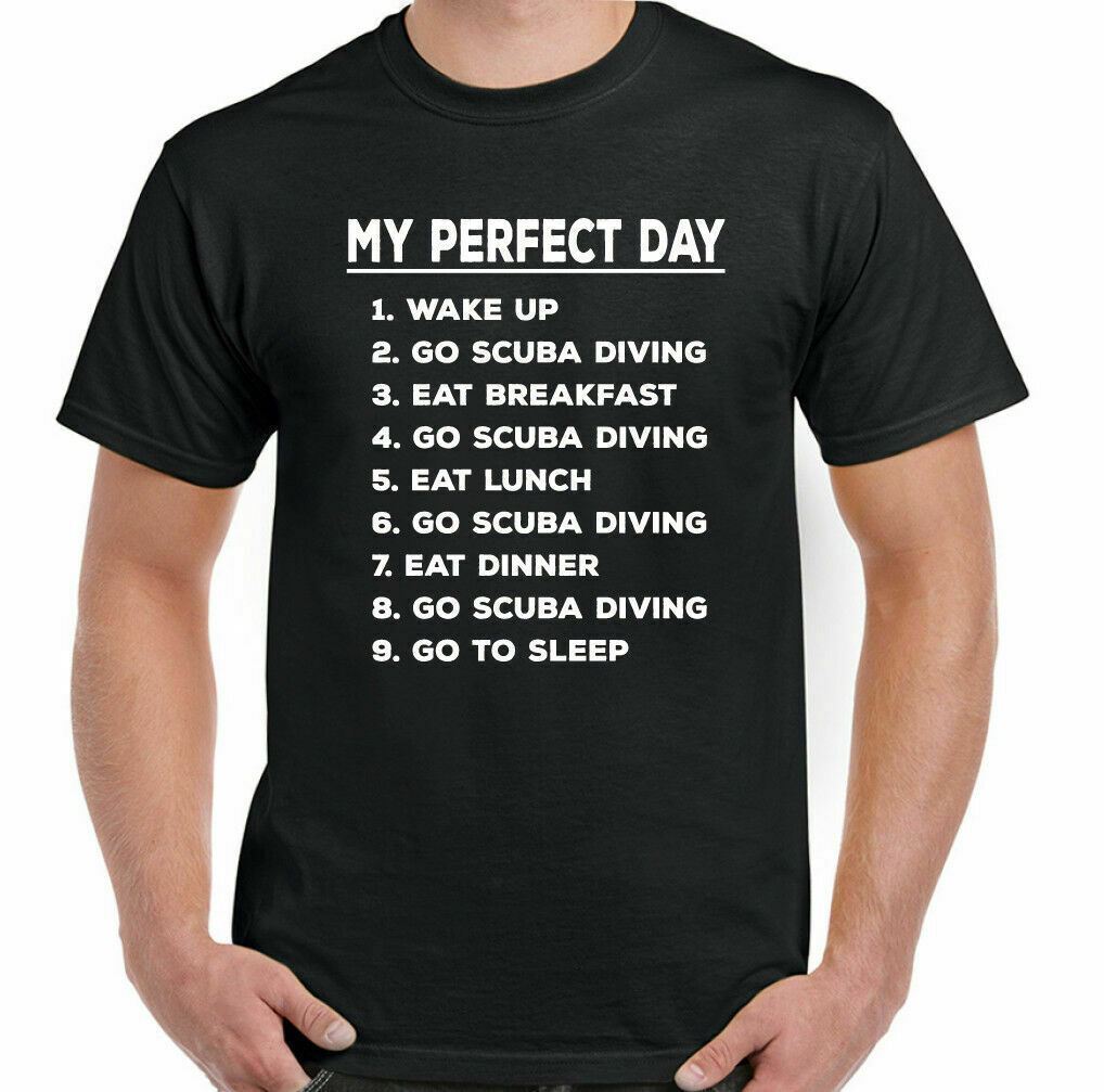 Scuba Diving T-Shirt Diver My Perfect Day Mens Funny Dive Sea Equipment  Gear Kit