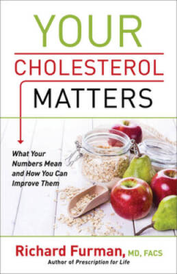 Your Cholesterol Matters: What Your Numbers Mean and How You Can  - VERY GOOD
