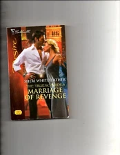 Marriage of Revenge by Sheri WhiteFeather (2006, Paperback)