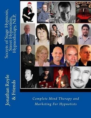 Secrets of Stage Hypnosis, Street Hypnotism, Hypnotherapy, NLP,: Complete Mind T
