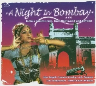 A Night In Bombay - India's Coolest Cuts, From Bollywood And Beyond, Variou