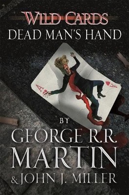 Wild Cards: Dead Man's Hand, Miller, John J.