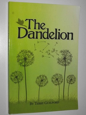 (SIGNED) The Dandelion by Terry Guilford Large PB 9781452521183 Balboa Press