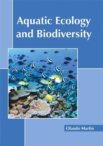 Aquatic Ecology and Biodiversity (Hardback)