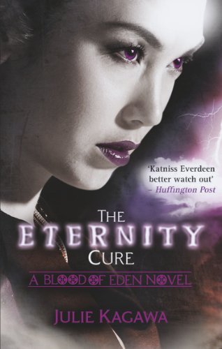The Eternity Cure (Blood of Eden, Book 2)-Julie Kagawa