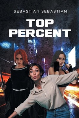 Top Percent by Sebastian Sebastian Paperback Book