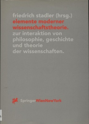 Elemente moderner Wissenschaftstheorie Stadler, Friedrich: