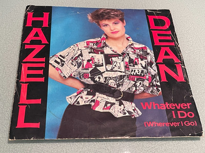 Hazell Dean - Whatever I Do (Wherever I Go - Vinyl Record 7'' Single - 1984 Proto