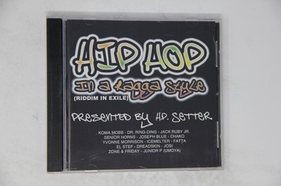 Hip Hop in a Ragga Style Riddim in Exile CD Presented by H.P. Setter