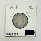 1914-P Barber Quarter 25c SILVER - Very Good (VG)