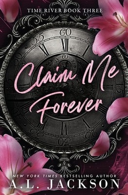 Claim Me Forever by A.L. Jackson Paperback Book