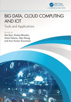 Big Data, Cloud Computing and IoT | Tools and Applications | Sita Rani (u. a.)