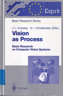 Vision as Process: Basic Research on Computer Vision Systems (ESPRIT Basic Resea