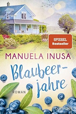 Manuela Inusa Blaubeerjahre: Roman (Kalifornische Träume (Paperback) (UK IMPORT)