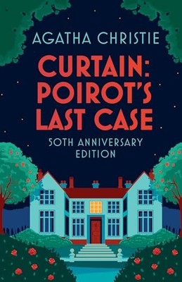 Curtain: Poirot s Last Case - Christie, Agatha