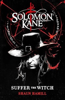 Suffer The Witch (Solomon Kane)