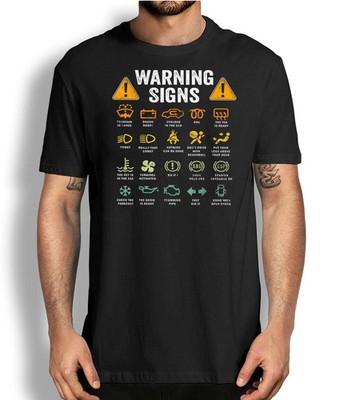 Driving Warning Signs Funny T-shirts Mechanic Driver Graphic Tee Gift Men Women