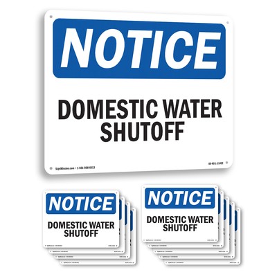 Domestic Water Shutoff OSHA Notice Sign Metal, Plastic, Or Decal - 5 or 10 Pack