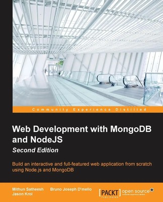 Mithun Satheesh (u. a.) | Web Development with MongoDB and NodeJS Second Edition
