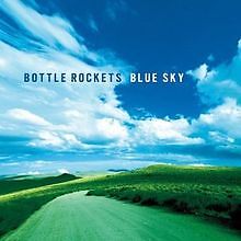 Blue Sky von Bottle Rockets | CD | Zustand sehr gut