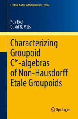 Exel - Characterizing Groupoid C-algebras of Non-Hausdorff tale Grou - X555z