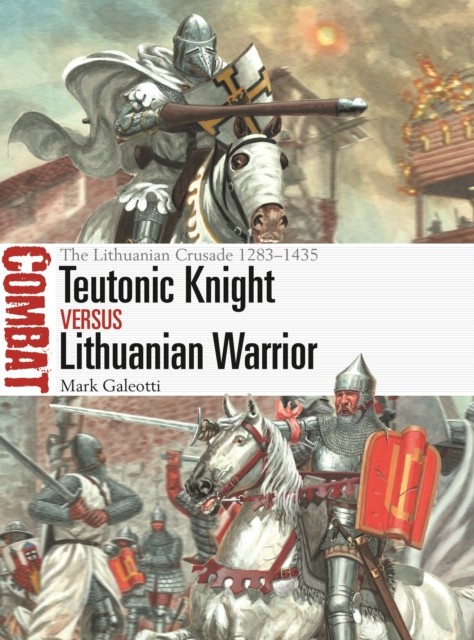 Teutonic Knight vs Lithuanian Warrior: The Lith. Galeotti, Rava** - Image 3