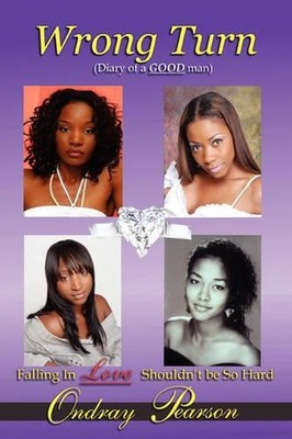 Wrong Turn: (Diary of a Good Man) by Ondray Pearson (English) Paperback Book
