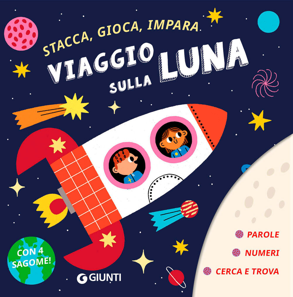 Libri Viaggio Sulla Luna. Stacca, Gioca, Impara. Ediz. A Colori. Con 4 Sagome Da