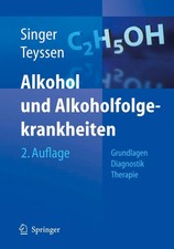 Alkohol und Alkoholfolgekrankheiten | Grundlagen - Diagnostik - Therapie | Buch