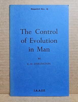 Control of Evolution in Man by Darlington - I.A.A.E.E. Racialist Eugenics IQ