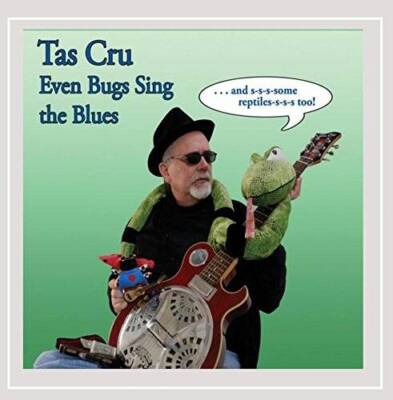 Even Bugs Sing the Blues - Audio CD By Tas Cru - VERY GOOD