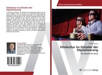 Filmkultur Im Zeitalter Der Digitalisierung | Buch | 9783639634518