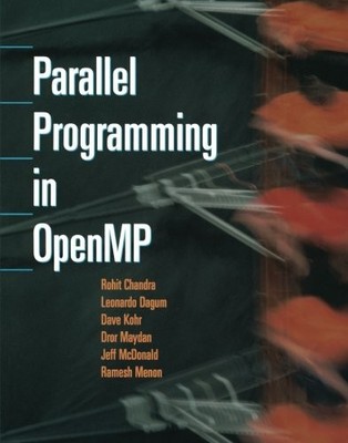 Parallel Programming in OpenMP,Rohit Chandra, Ramesh Menon, Leon