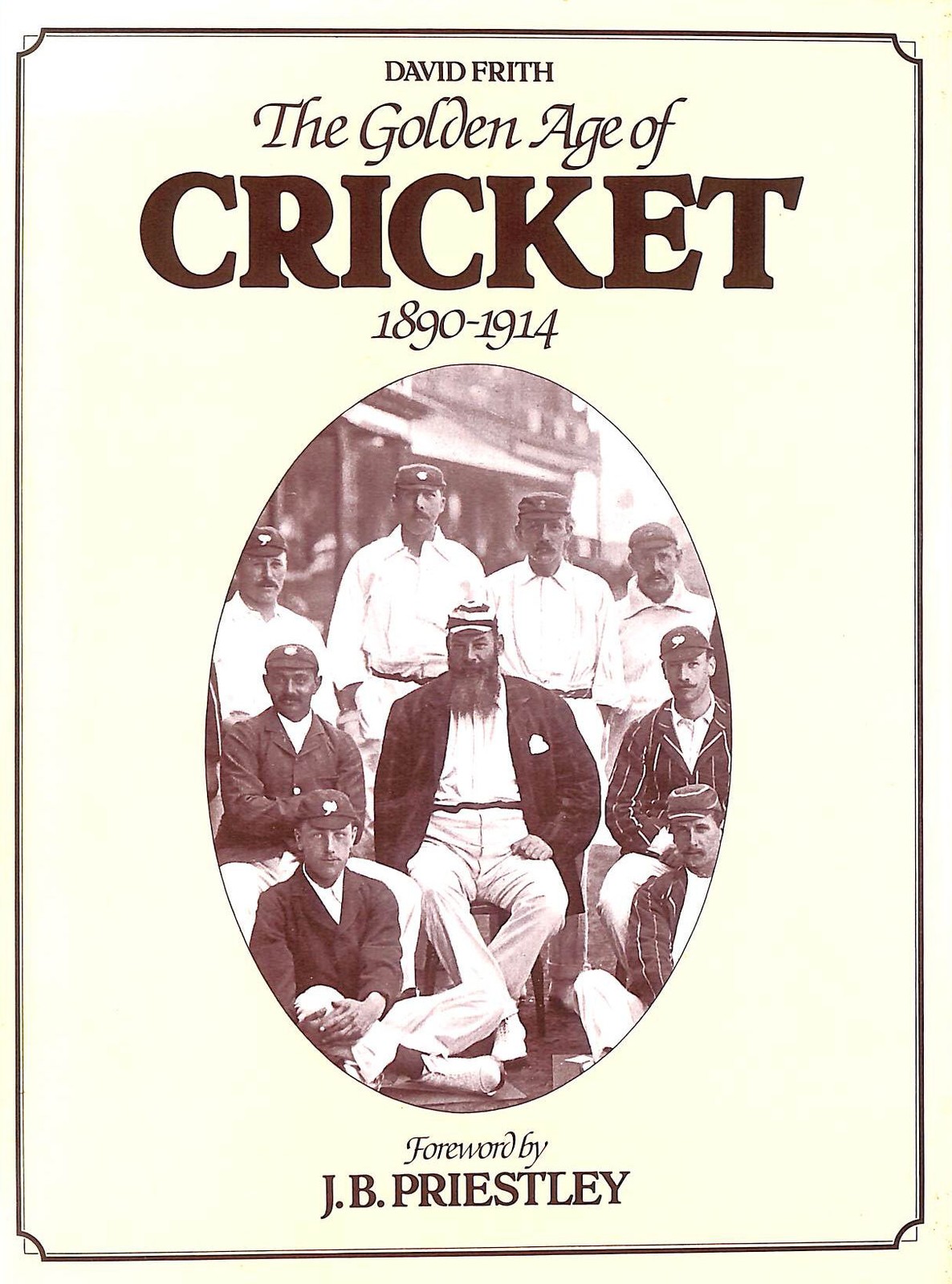 The Golden Age of Cricket 1890-1914 by FRITH, DAVID.