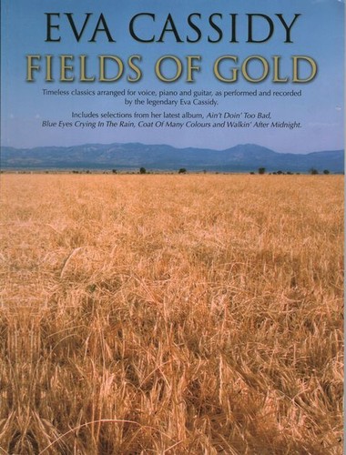 EVA CASSIDY Fields of Gold: PVG Book Greatest Hits, Piano, Vocal, Guitar Book 20 - 第 1/1 張圖片