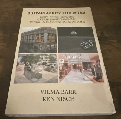 Sustainability For Retail: How Retail Leaders Create Environmental, Social, & Cu