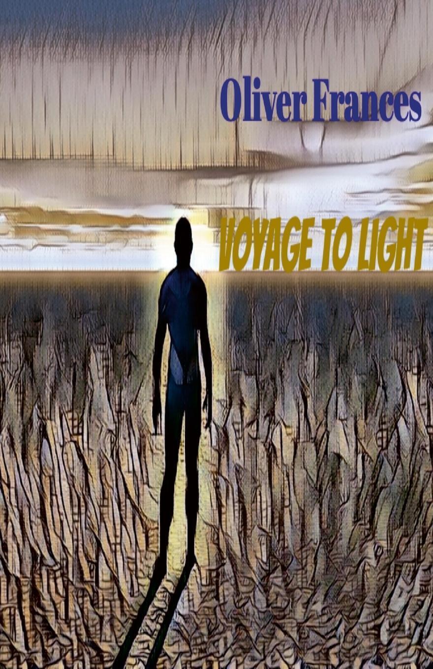 Thumbnail - Voyage To Light | Oliver Frances | Taschenbuch | Paperback | Englisch