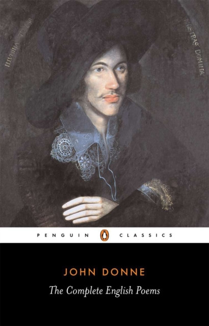 The Complete English Poems by John Donne (Paperback Book)
