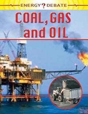 Oil, Gas and Coal: 8 (Energy Debate), Morgan, Sally