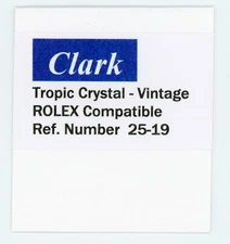 Crystal Ref. # 25-19 Vintage style T 19  Tropic 19 crystal for Rolex "CLARK" 