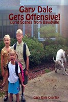 Gary Dale Cearley | Gary Dale Gets Offensive! | Taschenbuch | Englisch (2007)
