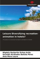 Leisure Diversifying Recreation-Animation In Hotels? Avila (U. A.) Taschenbuch