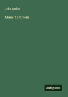 Munera Pulveris John Ruskin