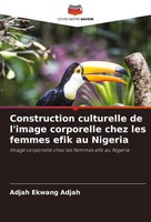 Adjah Ekwang Adjah | Construction Culturelle De L'image Corporelle Chez Les...