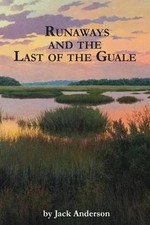 Runaways and the Last of the Guale by Jack Anderson Paperback Book