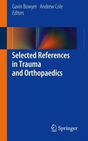 Selected References In Trauma And Orthopaedics Gavin Bowyer
