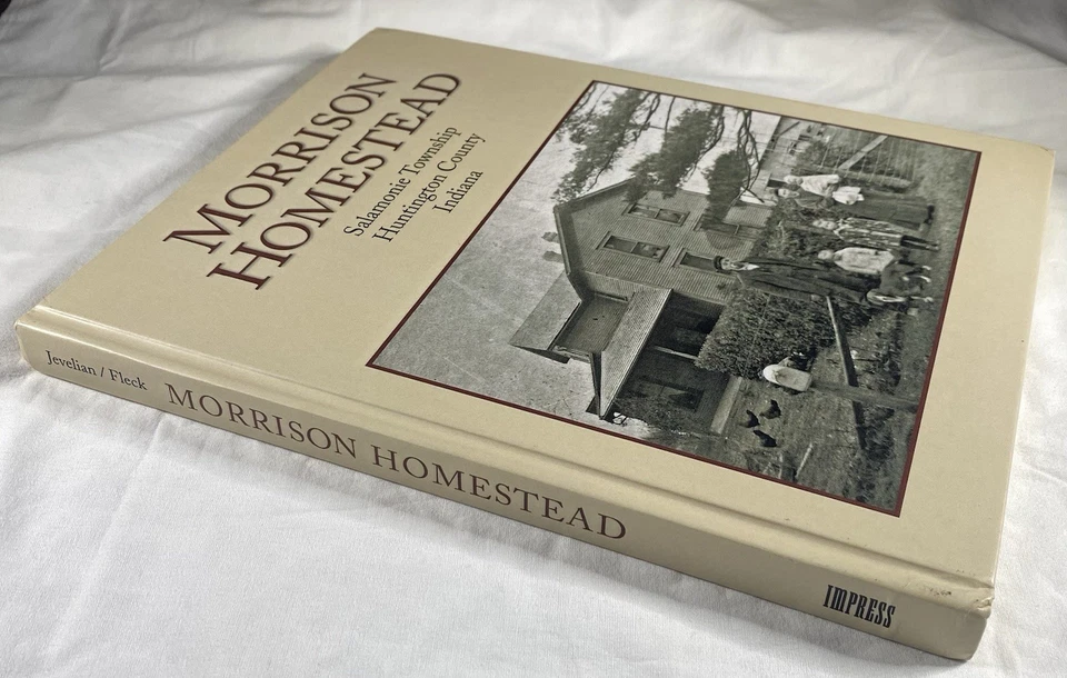 Morrison Homestead Salamonie Township Huntington County Indiana Hardcover - Image 3 of 4
